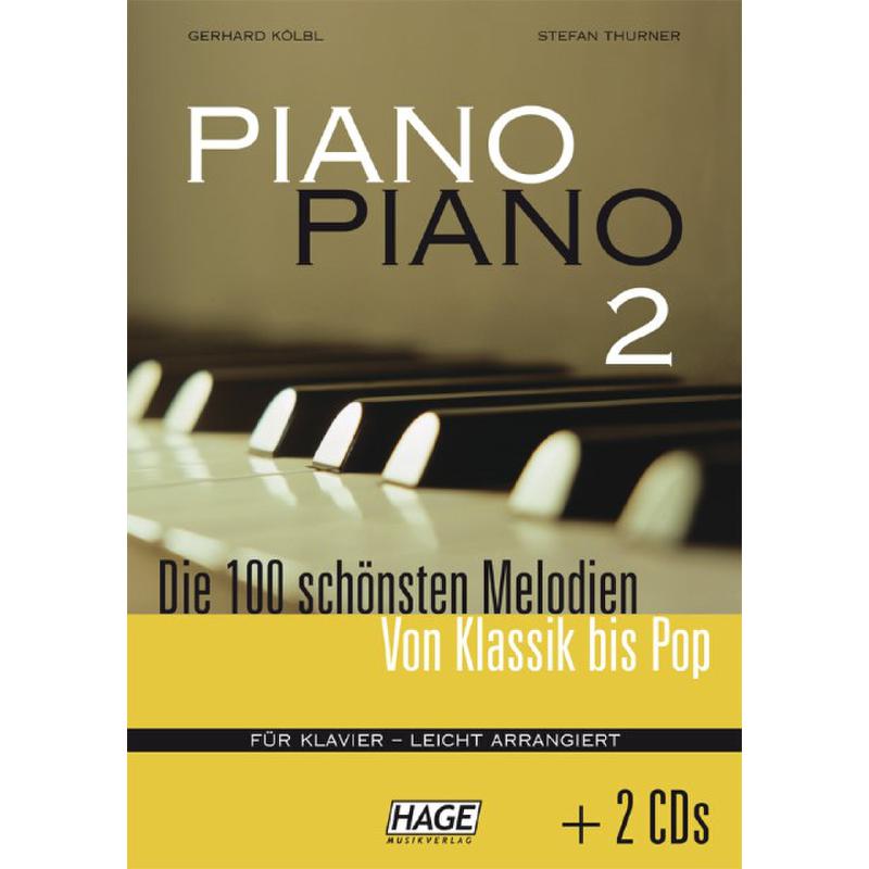 HAGE Piano Piano 2 - 100 Melodien von Klassik bis Pop - leicht + 2 CDs - EH 3733