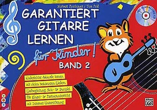 Roschauer: Garantiert Gitarre lernen für Kinder Bd. 2